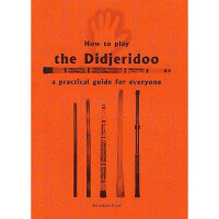 Песенный сборник Musicsales How To Play The Didjeridoo A Practical Guide For Everyone