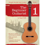 Песенный сборник Musicsales Nigel Tuffs: The Beginner Guitarist - Book 1